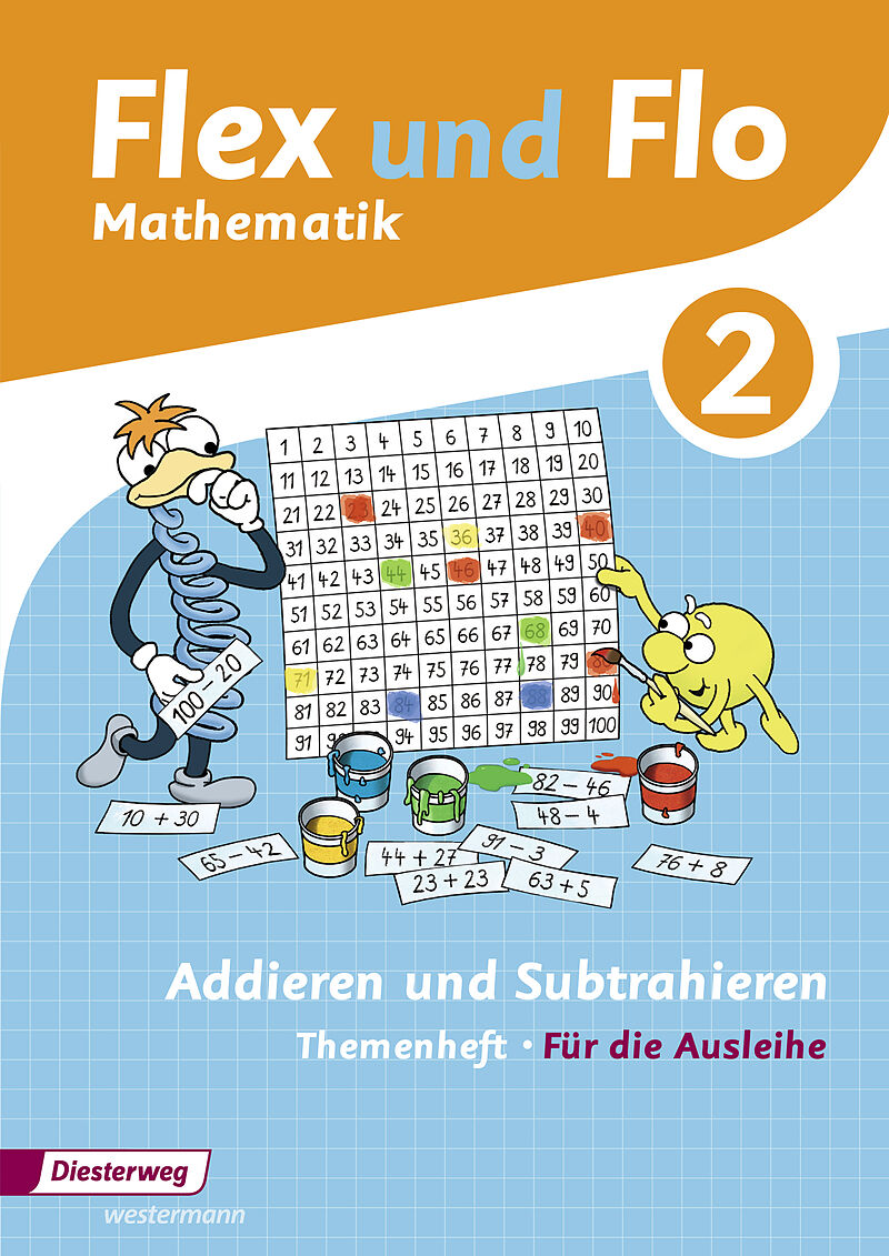 Flex und Flo 2. Ausgabe 2014. Addieren und Subtrahieren. Themenheft Judith Beerbaum Flex und Flo 2. Ausgabe 2014. Addieren und Subtrahieren. Themenheft Judith Beerbaum