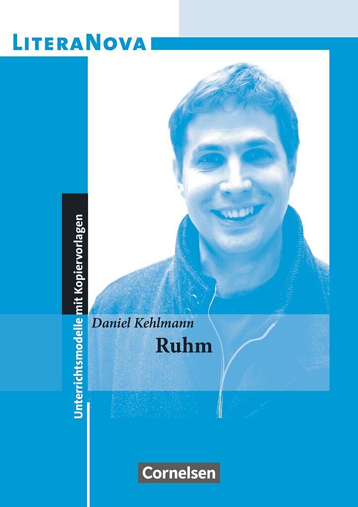 Daniel Kehlmann Ruhm Zusammenfassung Daniel Kehlmann: Ruhm. Unterrichtsmodelle mit Kopiervorlagen - Theo