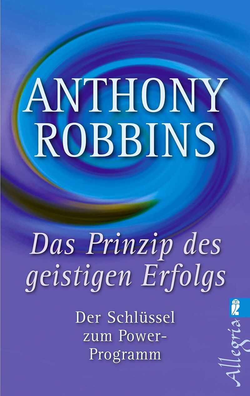 Das Prinzip des geistigen Erfolgs - Anthony Robbins - Buch ...