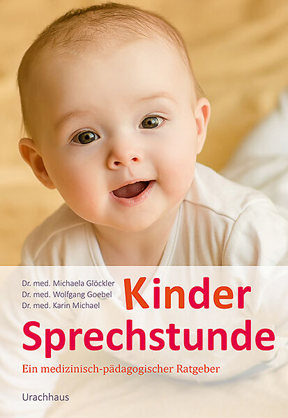 Kindersprechstunde. <b>Michaela Glöckler</b> <b>...</b> - 9783825179281xxl