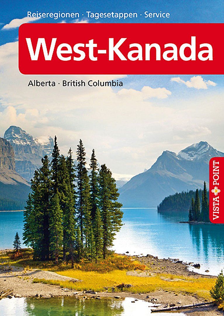 Reiseführer WestKanada mit Alberta und British Columbia Heike Wagner